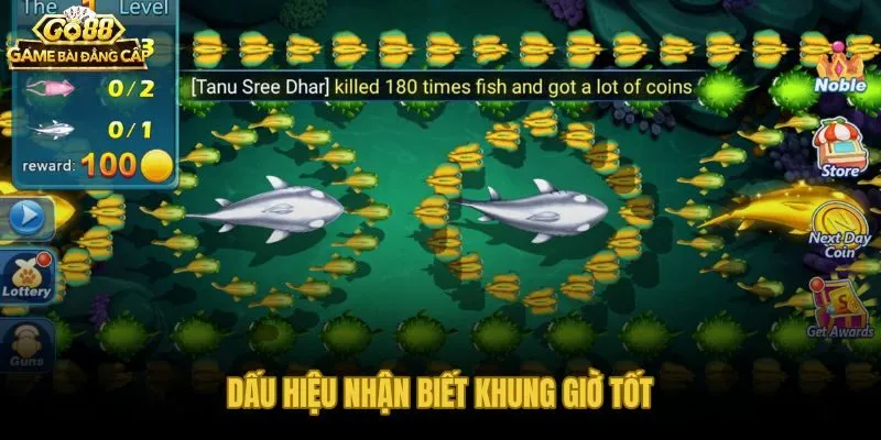Dấu hiệu nhận biết khung giờ bắn cá Go88