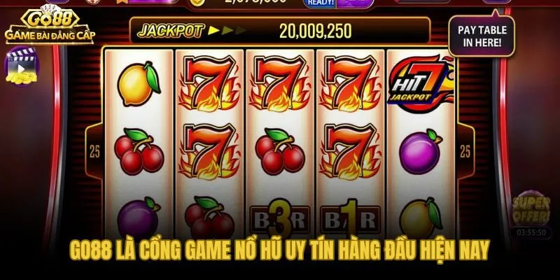 Nổ hũ Go88 với hơn 6 năm vận hành và 14 triệu người chơi