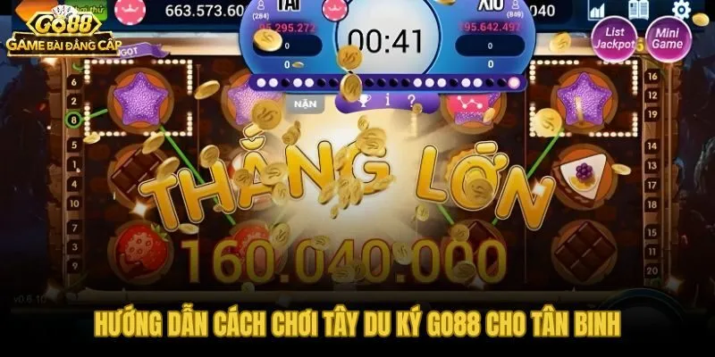 Các bước khởi đầu chuẩn xác cho người mới chơi Tây du ký Go88