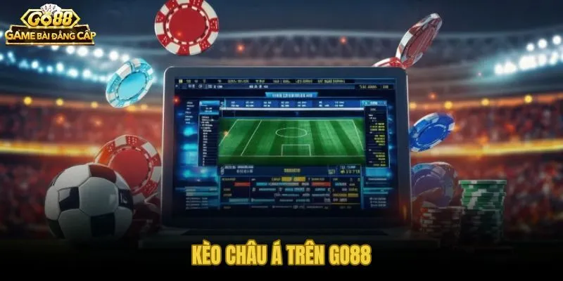 Kèo nhà cái Go88 với mức chấp và tỷ lệ trả thưởng cần đọc song song