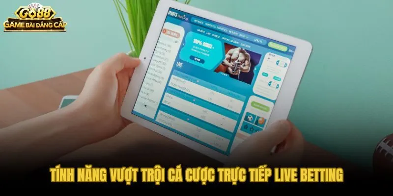 Cá cược thể thao trực tiếp Go88 với tỷ lệ cược cập nhật dưới 3 giây